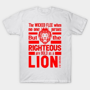 Proverbs 28:1 The Righteous Are Bold As A Lion T-Shirt